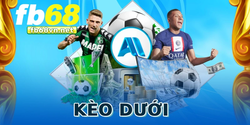 Kèo dưới